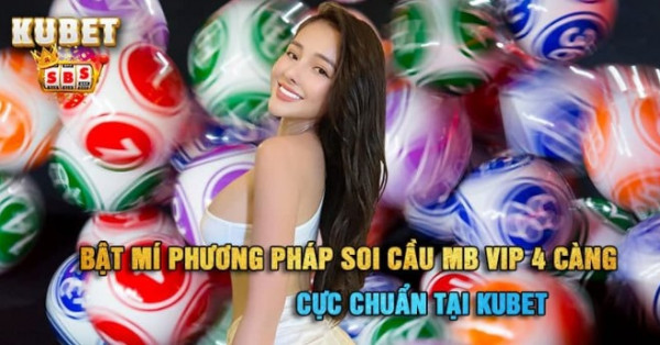 Bật mí phương pháp soi cau mb vip 4 càng cực chuẩn tại soicauhot247